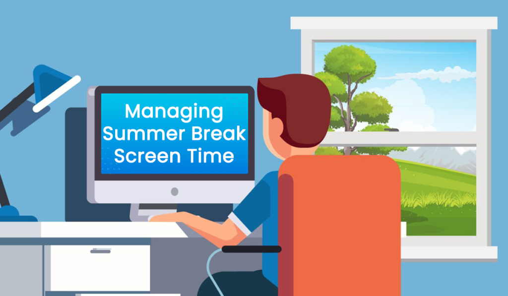 A boy sits at his computer, on the screen it says "Managing Summer Break Screen Time". You can see out a window next to the boy over a sunny, green landscape.